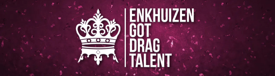 Enkhuizen got drag talent